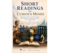 Short Readings for Curious Minds: Advanced Reading for English Language Learners