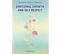 Short Reads Collection - Volume 10: Emotional Growth and Self-Respect