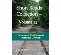 Short Reads Collection - Volume 13: Insights for Personal Growth