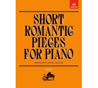 Short Romantic Pieces for Piano, Book I: Bk. 1 (Short Romantic Pieces for Piano (ABRSM)) by Lionel Salter (Editor) (29-Jun-1989) Sheet music