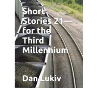 Short Stories 21-for the Third Millennium