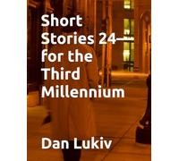 Short Stories 24-for the Third Millennium
