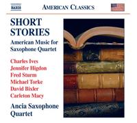 Short Stories: American Music for Saxophone Quarte
