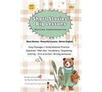 Short Stories, Big Lessons: Reading Comprehension Workbook for Kids Ages 8-10 (20 Moral Stories with Questions and Activities): Short moral stories, ... and writing practice for kids ages 8-10