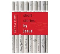 Amy-Jill Levine Short Stories by Jesus (Tascabile)