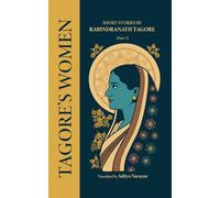 Short Stories by Rabindranath Tagore (Part-1): Tagore's Women