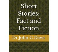 Short Stories: Fact and Fiction
