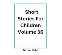 Short Stories For Children Volume 36