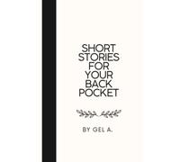 Short Stories For Your Back Pocket