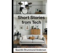 Short Stories from Tech: Quentin Drummond Anderson