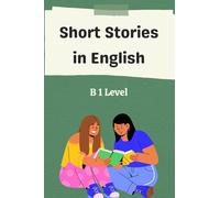 Short Stories in English: B1 Level