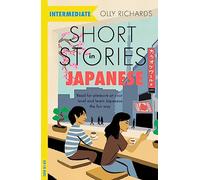 Olly Richards Short Stories in Japanese for Intermediate Learners (Tascabile)