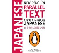 Short Stories in Japanese: New Penguin Parallel Text [Lingua Inglese]