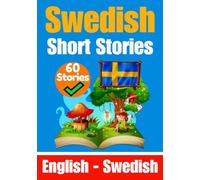 Short Stories in Swedish | English and Swedish Stories Side by Side: Learn the Swedish Language: 8