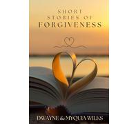 Short Stories of Forgiveness