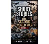 Short Stories of the Second World War Volume 1