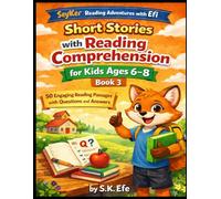 Short Stories with Reading Comprehension for Kids Ages 6-8: 50 Engaging Reading Passages with Questions and Answers