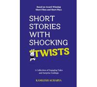 Short Stories With Shocking Twists: A Collection of Engaging Tales and Surprise Endings