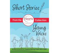 Short Stories · Young Voices · From the H.E.A.R.T.S. Collection
