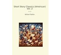 Short Story Classics (American) Vol. 2