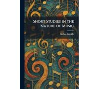 Short Studies in the Nature of Music