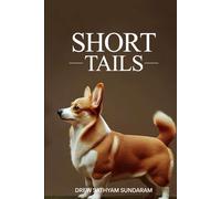 Short Tails: A collection of short tails