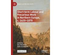 Short-term Labour and Precarious Work in Northern Europe, c. 1620-1870