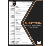 Short Term Lease Agreement Forms Book: Contract Form for Short-Term & Vacation Property Rental | Standard Day by Day Tenancy Lease Contract | 50 Forms