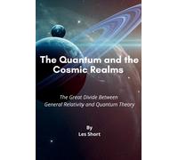 Short The Quantum and the Cosmic Realms (Copertina rigida)