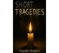 Short Tragedies