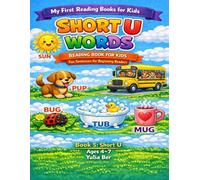 Short U Words Reading Book for Kids: Fun Sentences with CVC Words for Beginning Readers Ages 4-7