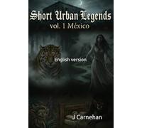 Short Urban Legends Vol. 1 Mexico: english version