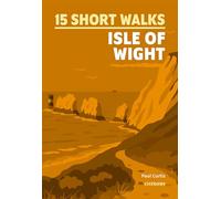 Short Walks on the Isle of Wight: 15 Easy Walks | OS Maps, Detailed Directions & GPX Files
