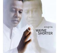 Shorter, Wayne - Alegria