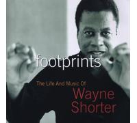 Shorter,Wayne - Footprints:the Life and Music of Wa