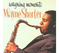 Shorter,Wayne - Wayning Moments