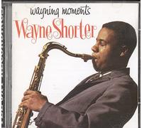 SHORTER, WAYNE - WAYNING MOMENTS