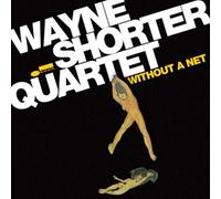 Shorter Wayne - Without A Net