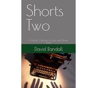 Shorts Two: A Further Collection of Short and Shorter Stories