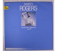 SHORTY ROGERS - Shorty Rogers And His Giants Vol 1