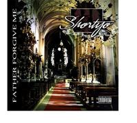 Shortyo - Father Forgive Me