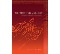 Shoshana Felman Writing and Madness (Copertina rigida)