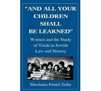 Shoshana Pantel Zolty And All Your Children Shall Be Learned (Tascabile)