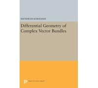 Shoshichi Kobaya Differential Geometry of Complex Vector Bund (Copertina rigida)
