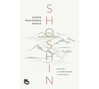 Shoshin: Cultiva la curiosidad y vive feliz