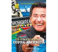 Shosholoza. Un comandante in Coppa America - Sarno Salvatore