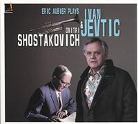 Shostakovich/ Aubier - Aubier Plays Shostakovitch & Jevtic