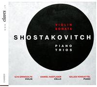 SHOSTAKOVICH, D. - PIANO TRIOS & VIOLIN SONA