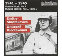 Shostakovich, Dmitry - Wartime Music Vol. 7