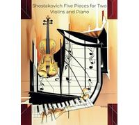 Shostakovich Five Pieces for Two Violins and Piano Music Score